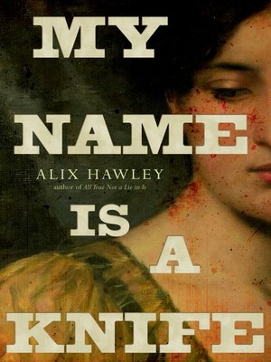 cover image of My Name Is a Knife